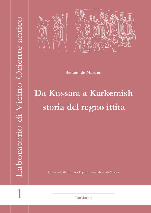Da Kussara a Karkemish. Storia del Regno Ittita | Immagine principale