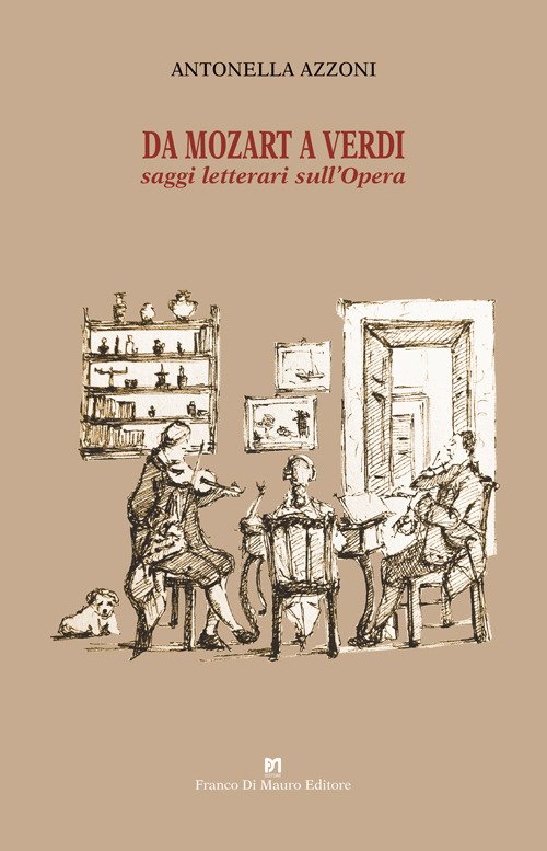 Da Mozart a Verdi. Saggi letterari sull'Opera