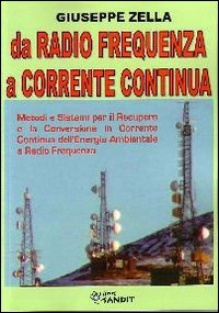 Da radio frequenza a corrente continua. Metodi e sistemi per …