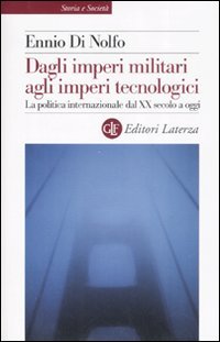 Dagli imperi militari agli imperi tecnologici. La politica internazionale dal …
