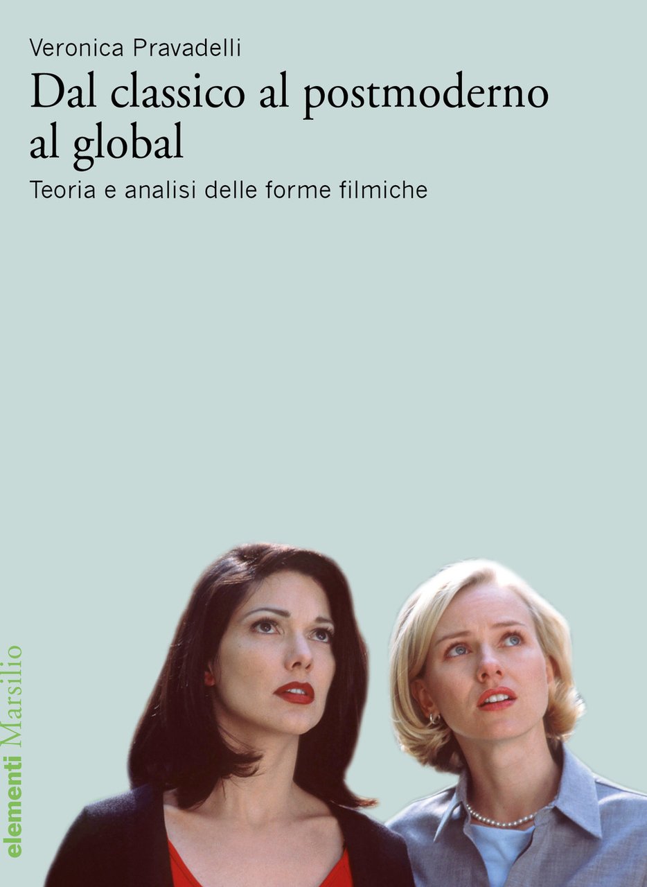 Dal classico al postmoderno al global. Teoria e analisi delle …