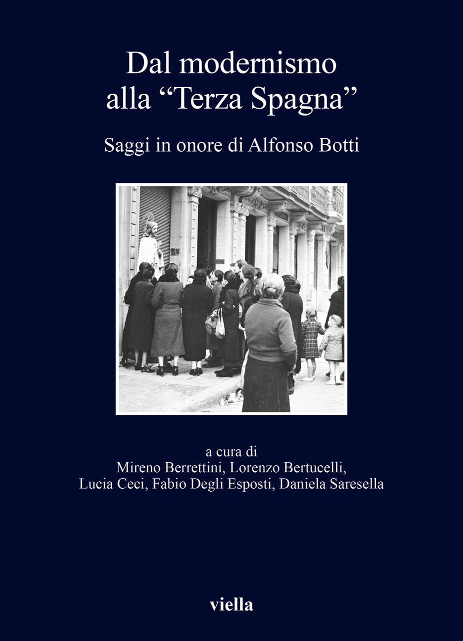 Dal modernismo alla «Terza Spagna». Saggi in onore di Alfonso …