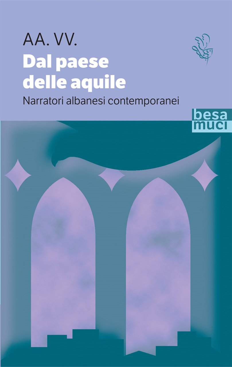 Dal paese delle aquile. Narratori albanesi contemporanei | Immagine principale