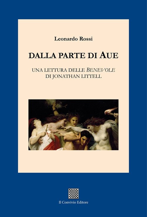 Dalla parte di Aue. Una lettura delle «Benevole» di Jonathan …