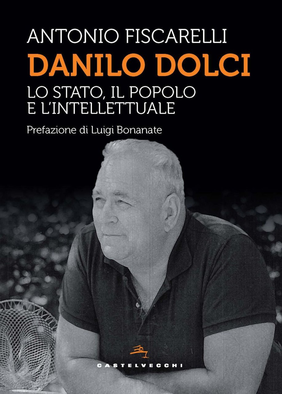 Danilo Dolci. Lo Stato, il popolo e l'intellettuale | Immagine principale