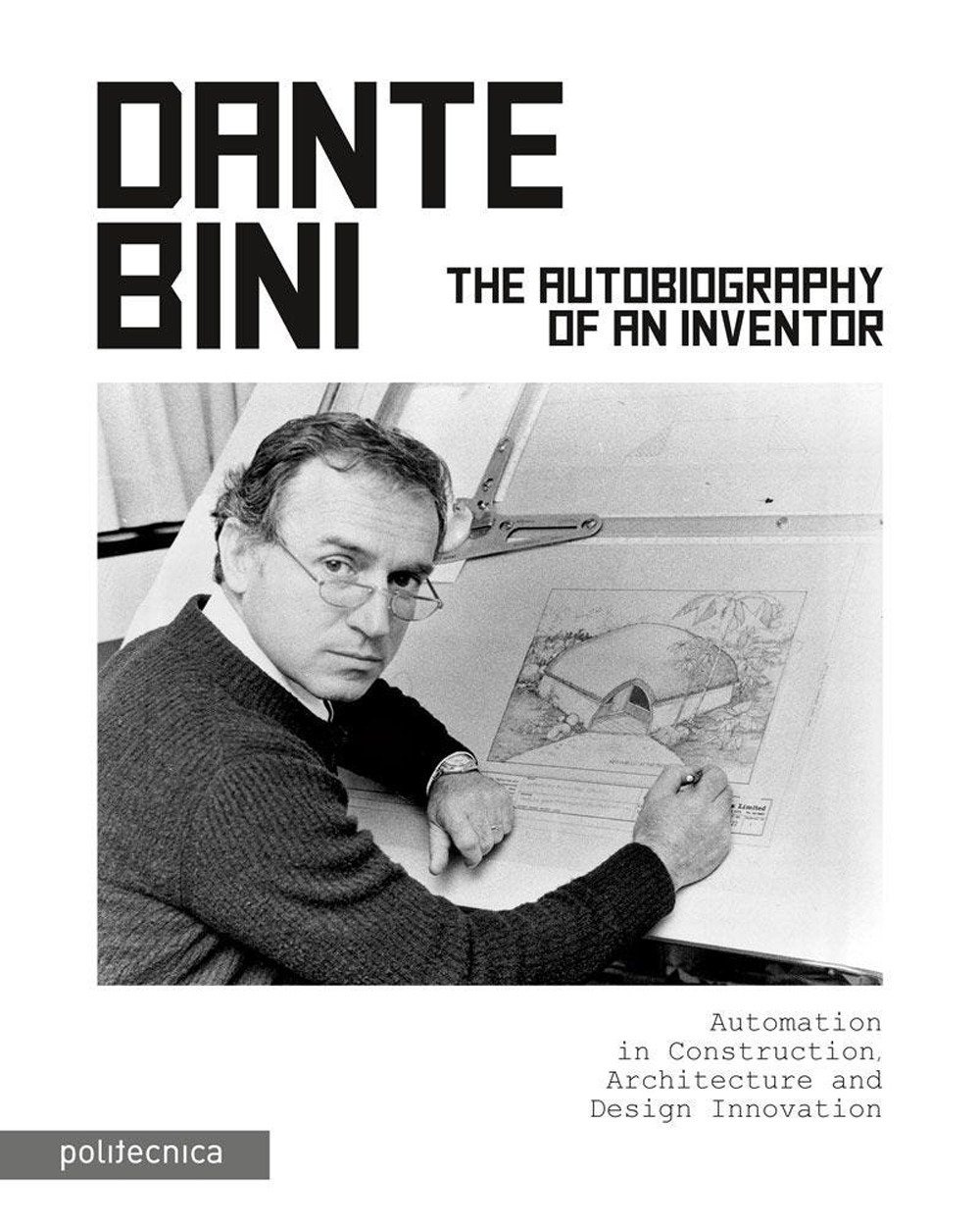 Dante Bini. The autobiography of an inventor | Immagine principale