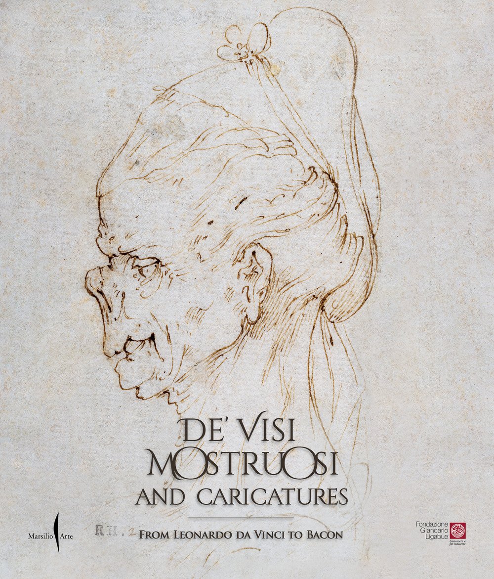 De' visi mostruosi and caricatures. From Leonardo da Vinci to …