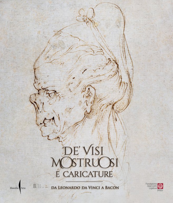 De' visi mostruosi e caricature. Da Leonardo da Vinci a …