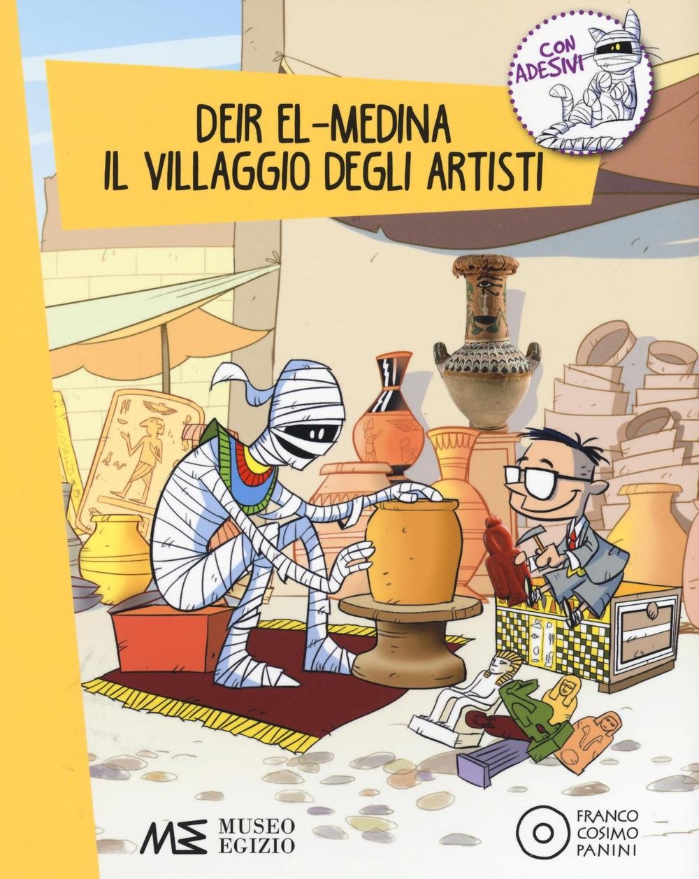 Deir-El-Medina. Il villaggio degli artisti. Alla scoperta dell'antico Egitto. Con …
