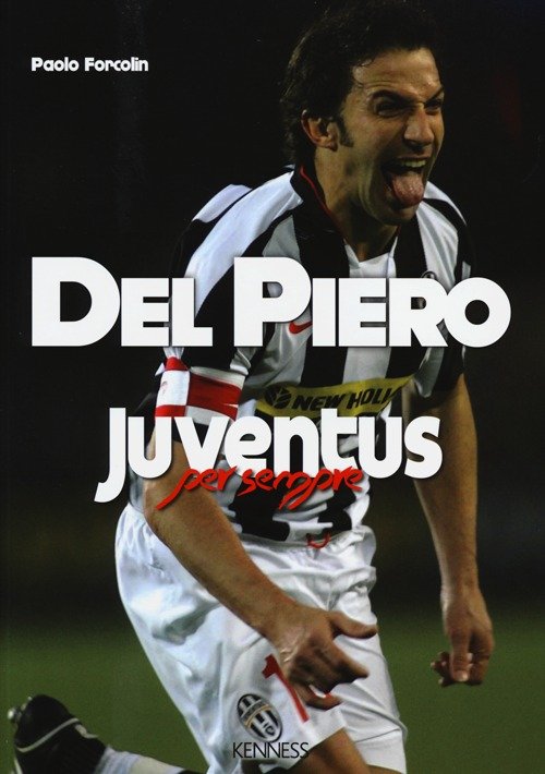 Del Piero. Juventus per sempre | Immagine principale