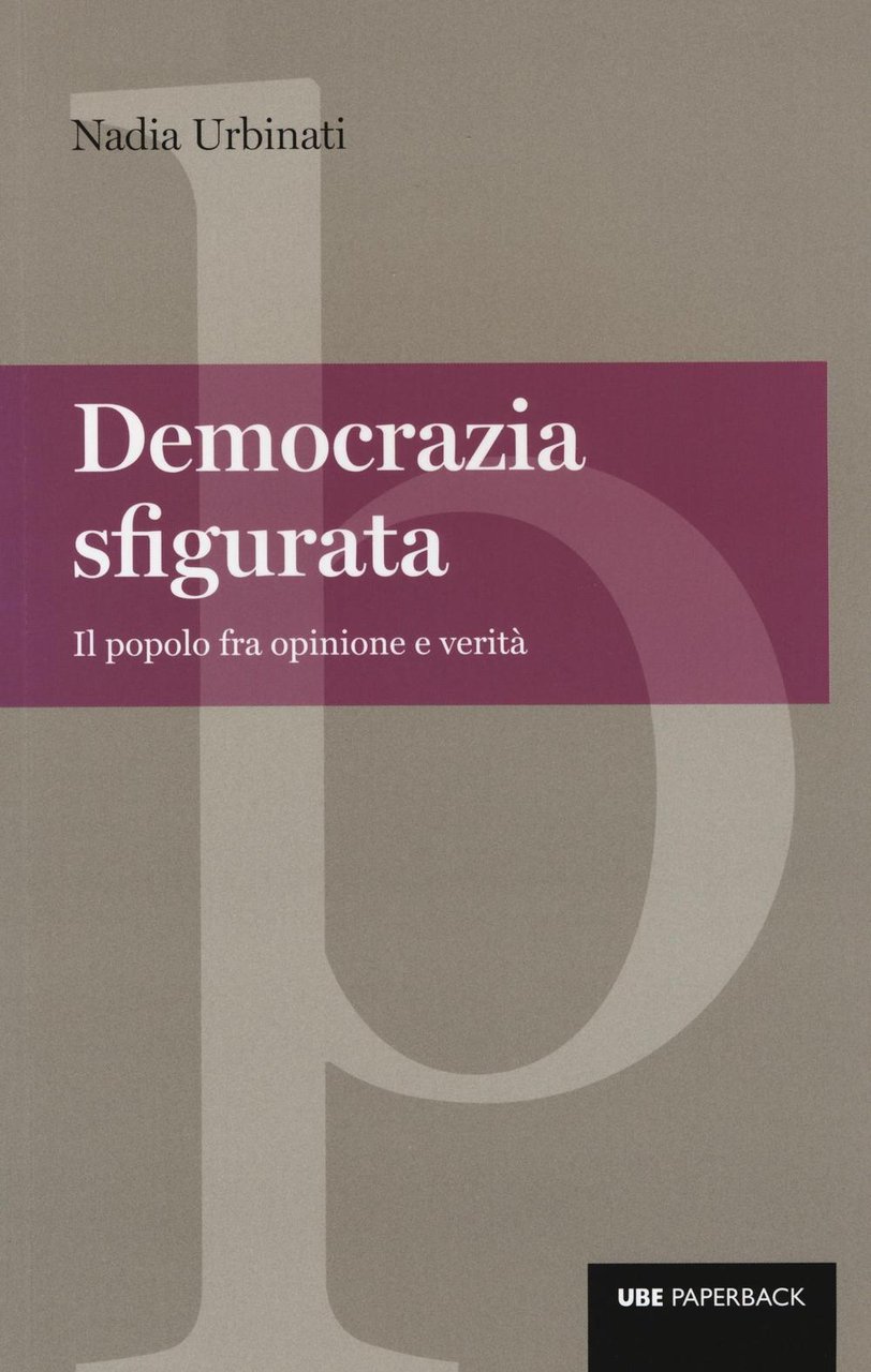 Democrazia sfigurata. Il popolo fra opinione e verità | Immagine principale