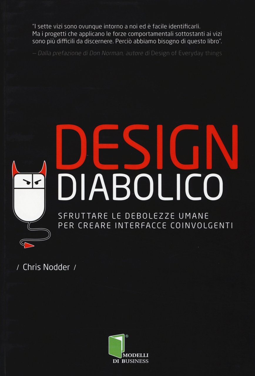 Design diabolico. Sfruttare le debolezze umane per creare interfacce coinvolgenti | Immagine principale