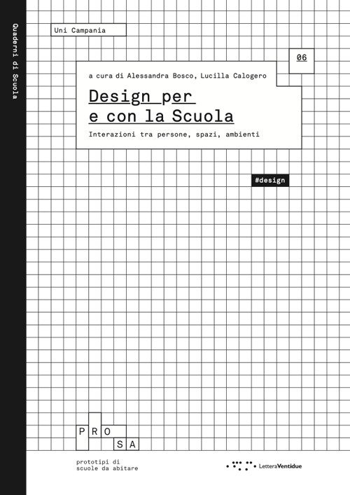 Design per e con la scuola. Interazioni tra persone, spazi, …