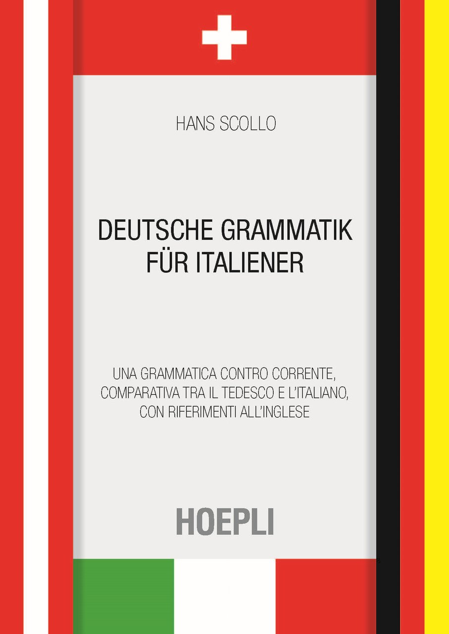 Deutsche Grammatik für italiener. Una grammatica controcorrente, comparativa tra il … | Immagine principale