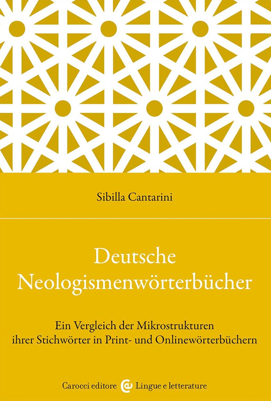 Deutsche Neologismenwörterbücher. Ein Vergleich der Mikrostrukturen ihrer Stichwörter in Print- …