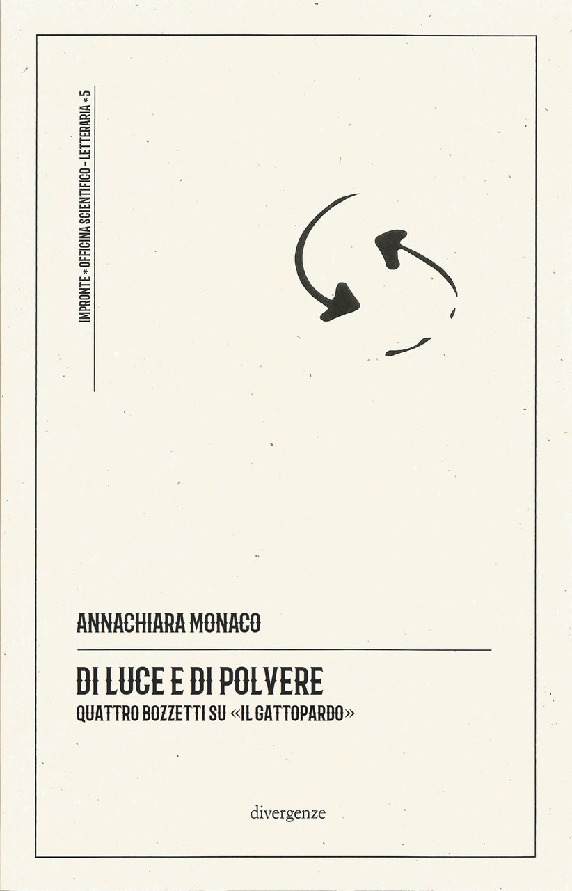 Di luce e di polvere. Quattro bozzetti su «Il Gattopardo». …