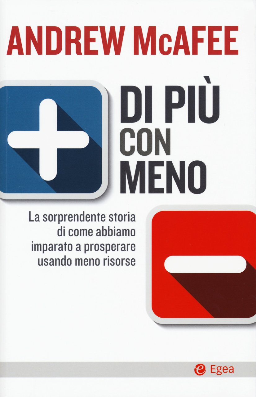 Di più con meno. La sorprendente storia di come abbiamo …