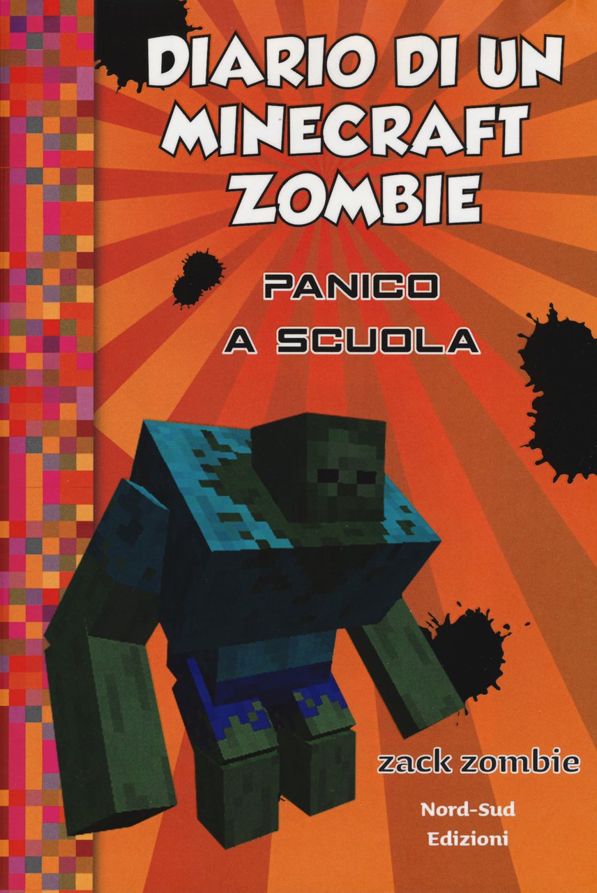 Diario di un Minecraft Zombie. Vol. 5: Panico a scuola