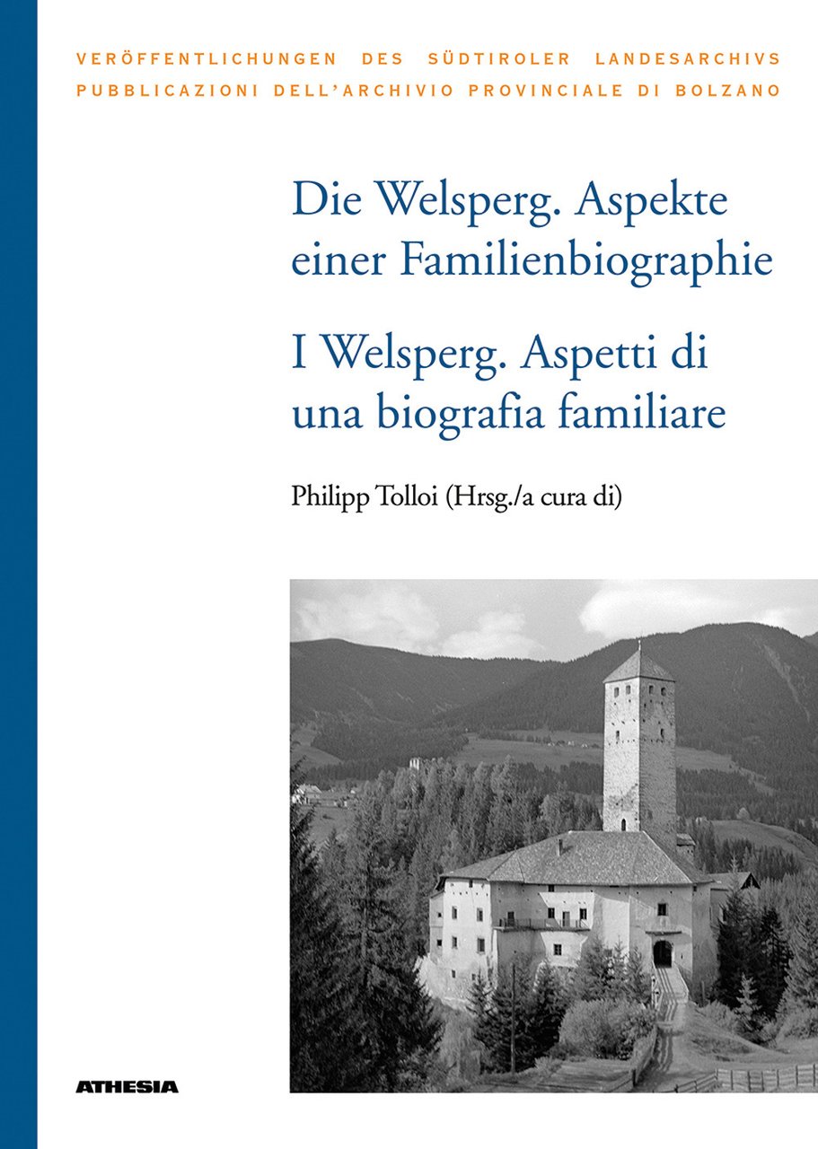 Die Welsperg. Aspekte einer Familienbiografie-I Welsperg. Aspetti di una biografia … | Immagine principale
