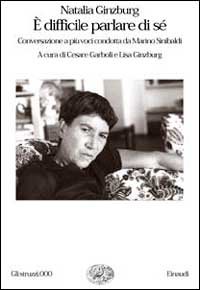 È difficile parlare di sé. Conversazione a più voci condotta …