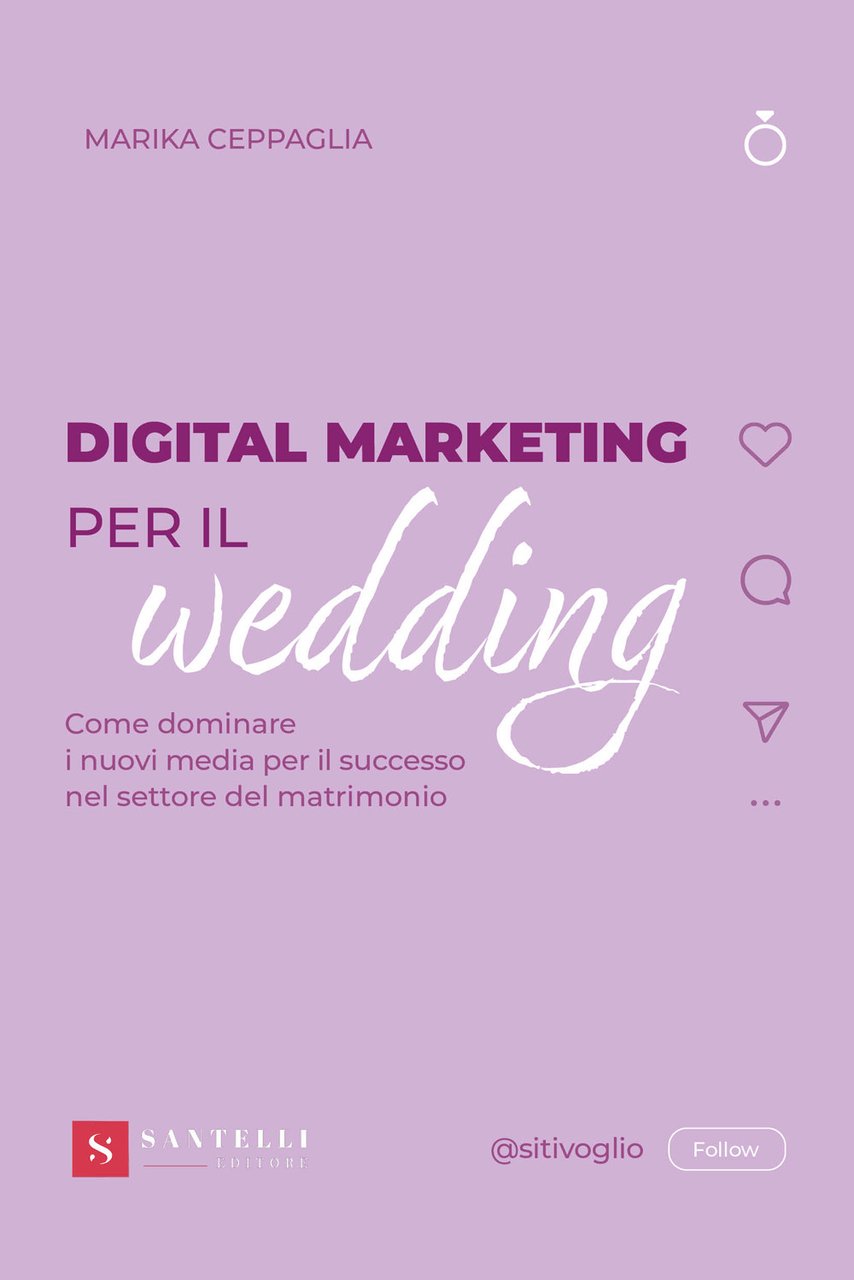 Digital Marketing per il wedding. Come dominare i nuovi media …