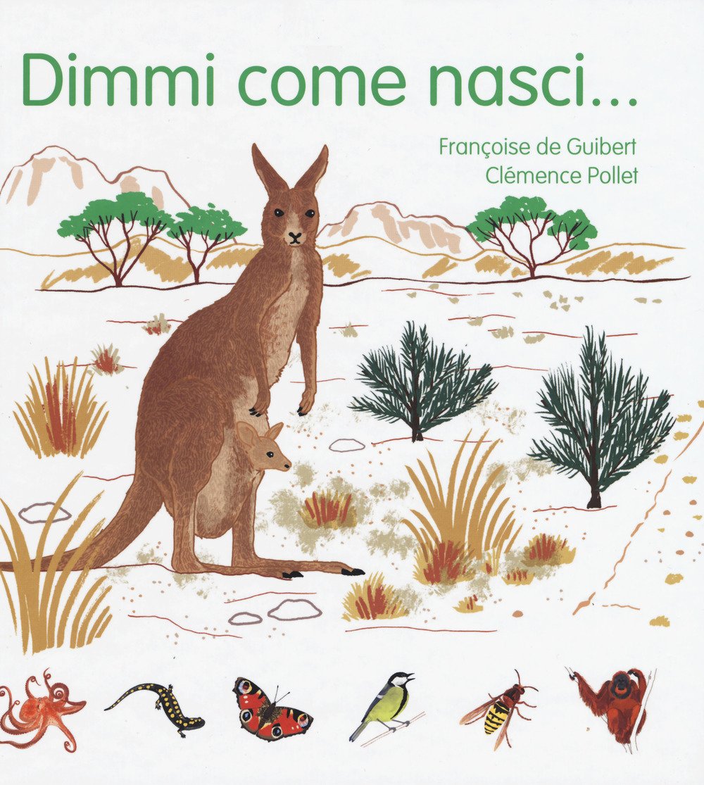 Dimmi come nasci. Ediz. a colori
