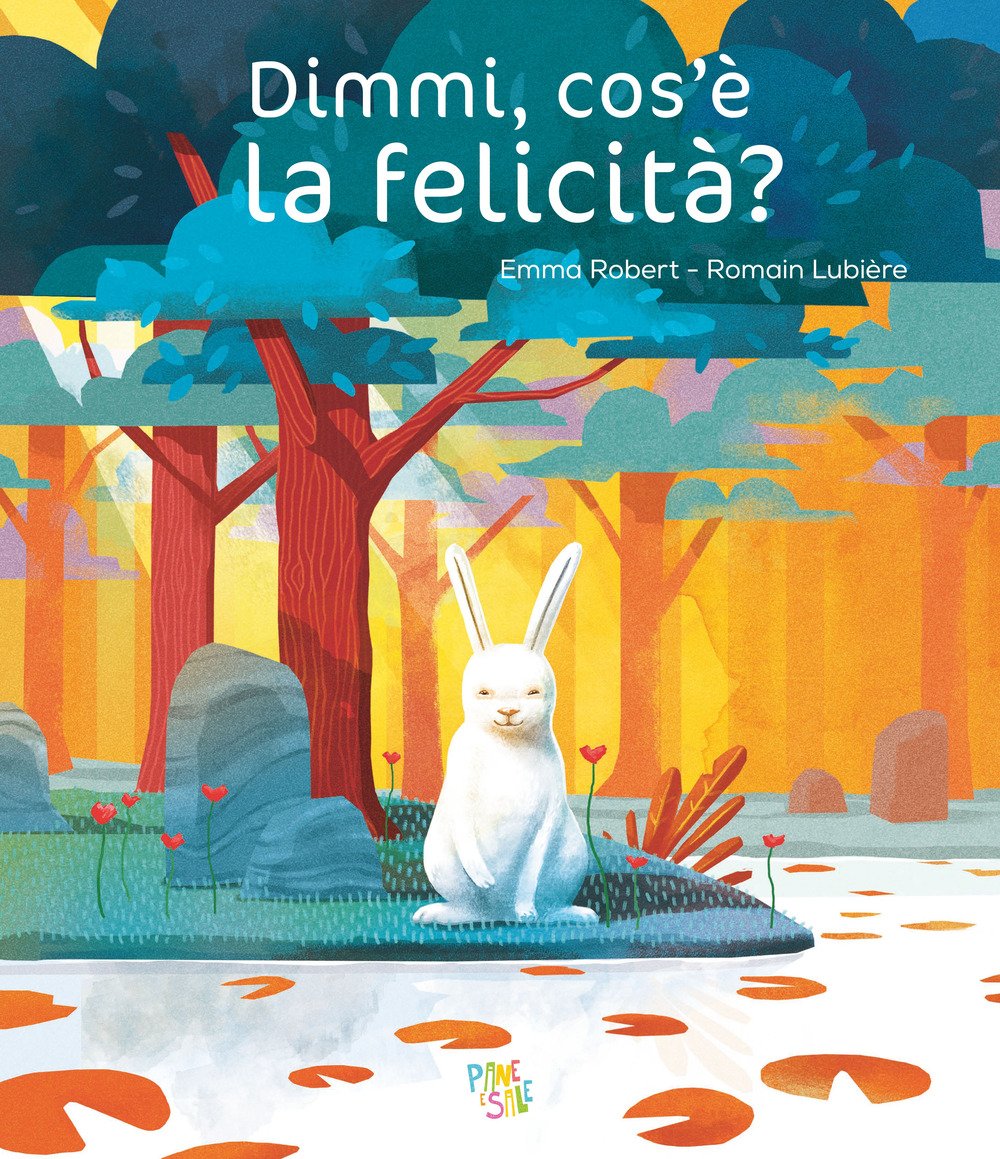 Dimmi, cos'è la felicità? Ediz. a colori | Immagine principale