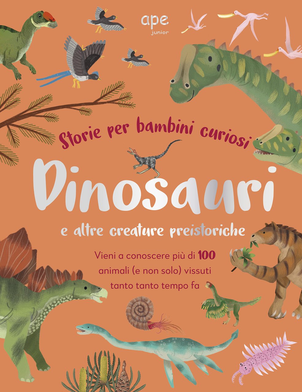 Dinosauri e altre creature preistoriche. Storie per bambini curiosi. Vieni …