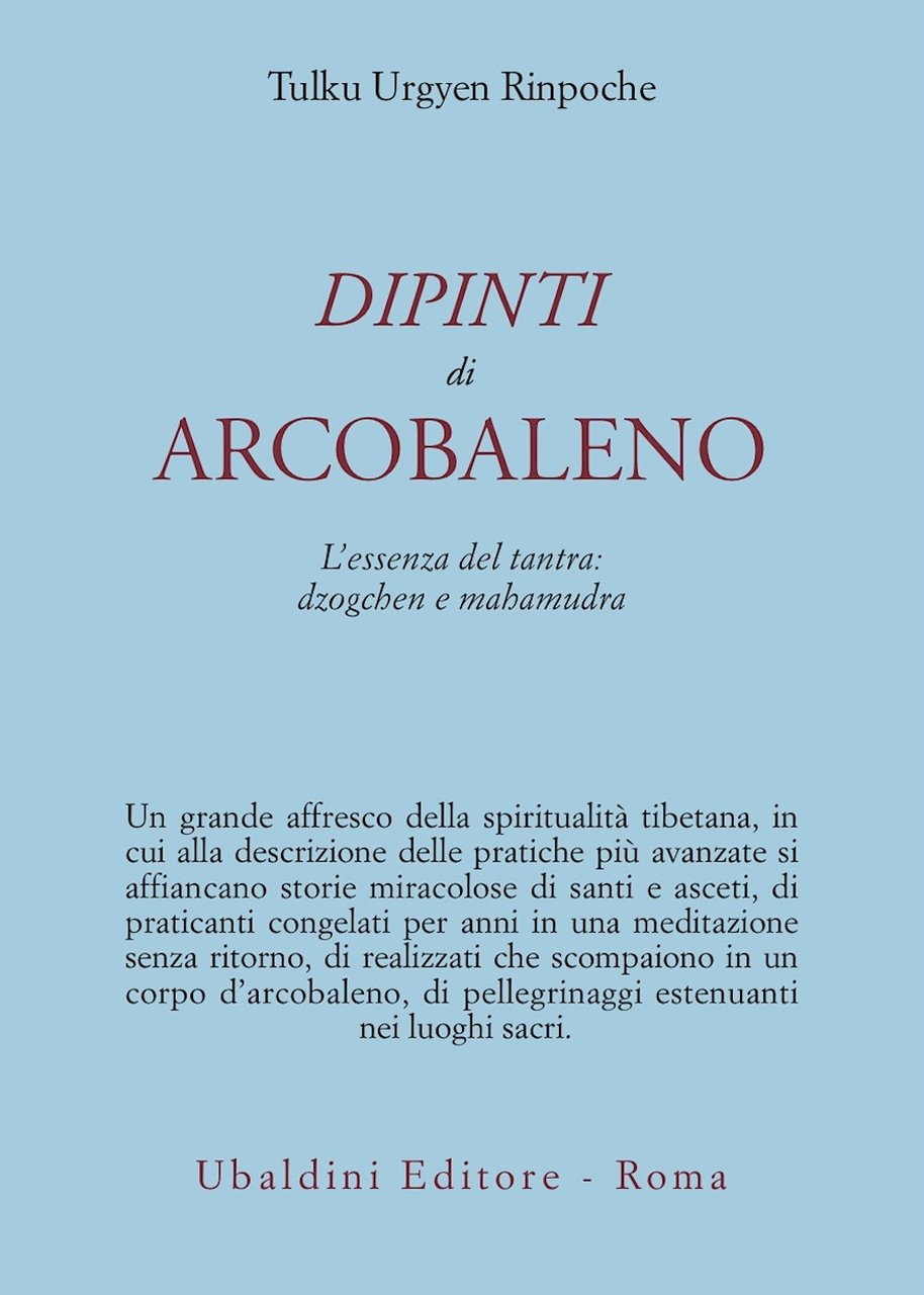 Dipinti d'arcobaleno. L'essenza del tantra: dzogchen e mahamudra | Immagine principale