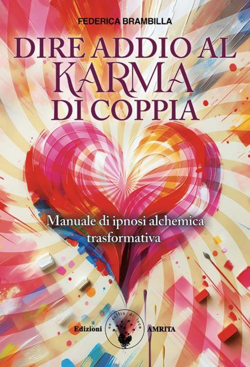 Dire addio al karma di coppia. Manuale di ipnosi alchemica … | Immagine principale