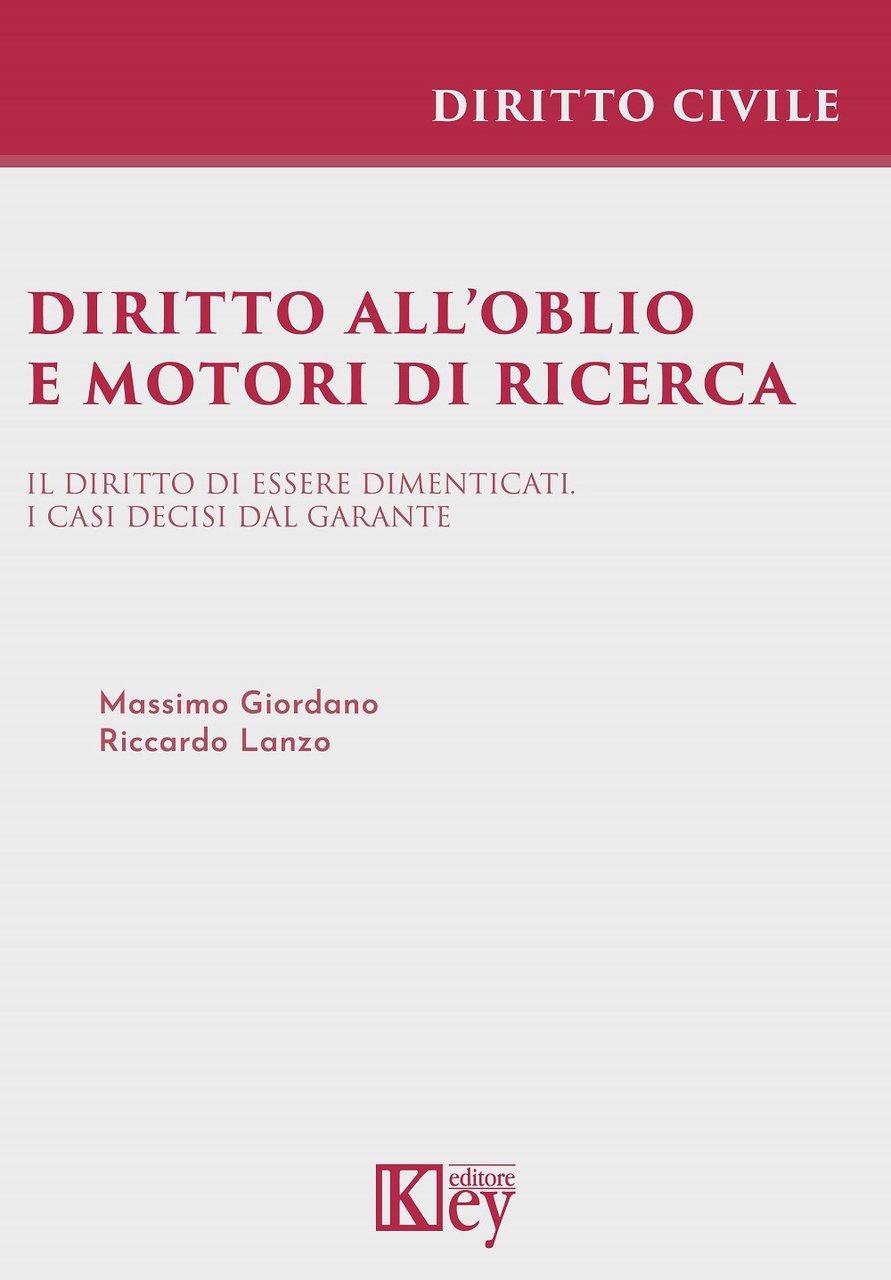 Diritto all'oblio e motori di ricerca. Il diritto di essere …