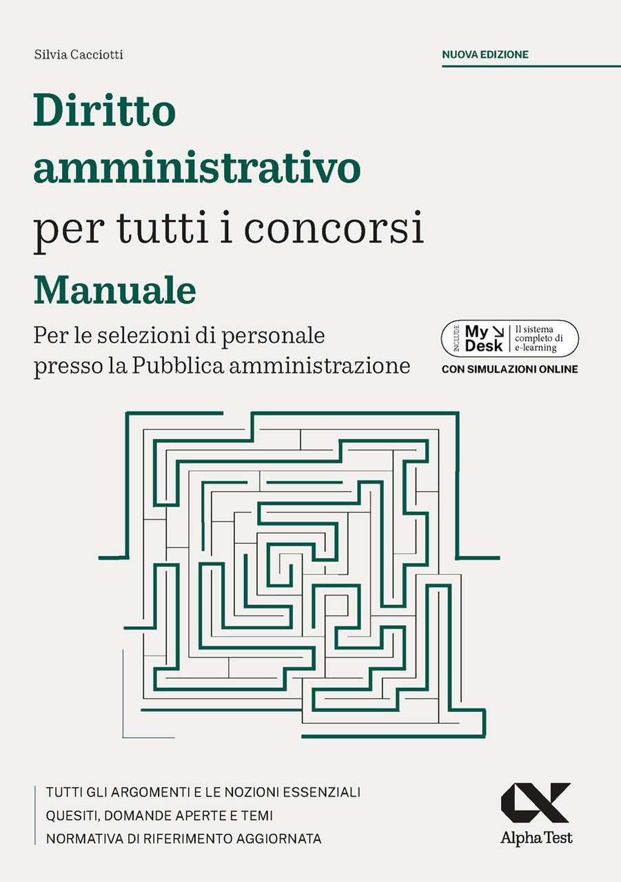 Diritto amministrativo per tutti i concorsi. Manuale. Per le selezioni …