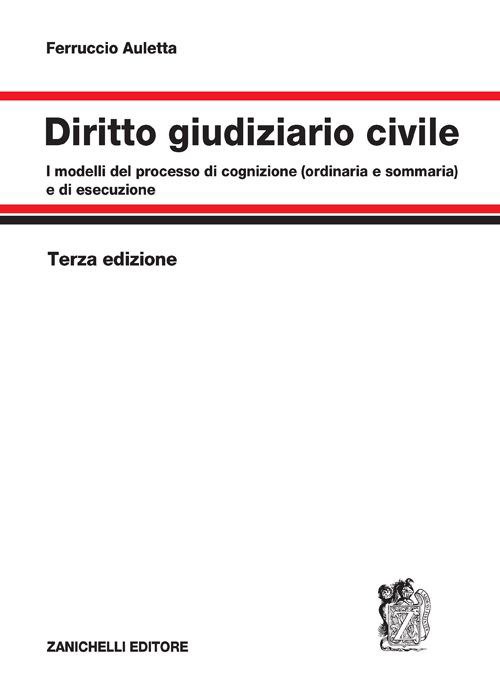 Diritto giudiziario civile. I modelli del processo di cognizione (ordinaria …