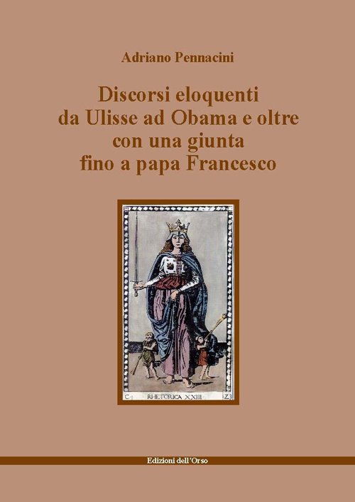 Discorsi eloquenti da Ulisse ad Obama e oltre con una …