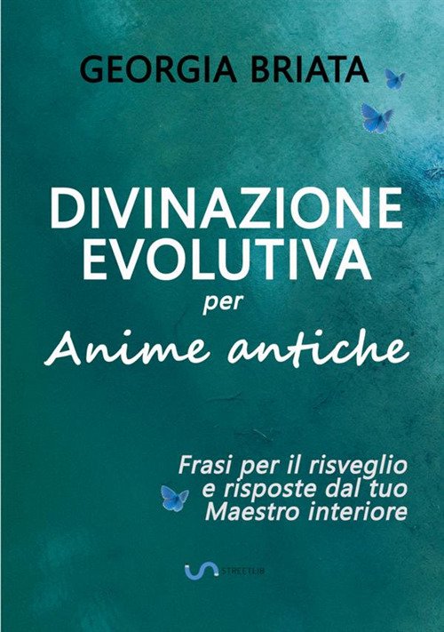 Divinazione evolutiva per anime antiche. Frasi per il risveglio e …