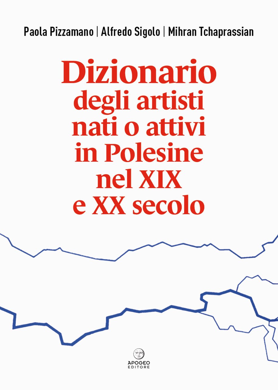 Dizionario degli artisti nati o attivi in Polesine nel XIX …