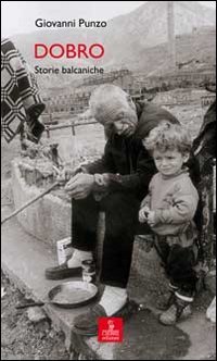Dobro. Storie balcaniche | Immagine principale