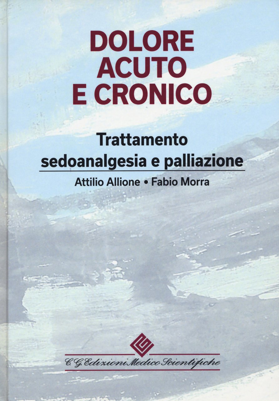 Dolore acuto e cronico. Trattamento, sedoanalgesia e palliazione | Immagine principale