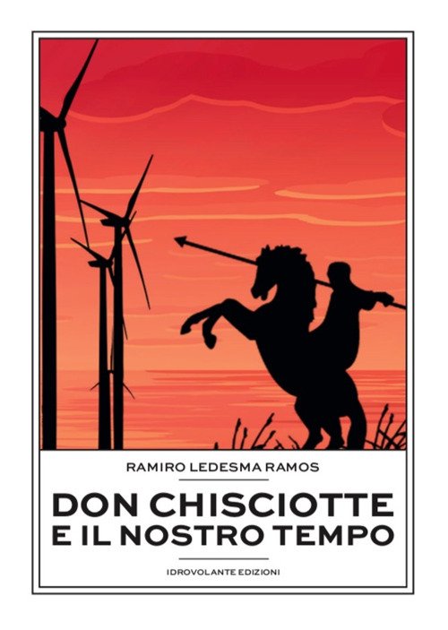 Don Chisciotte e il nostro tempo