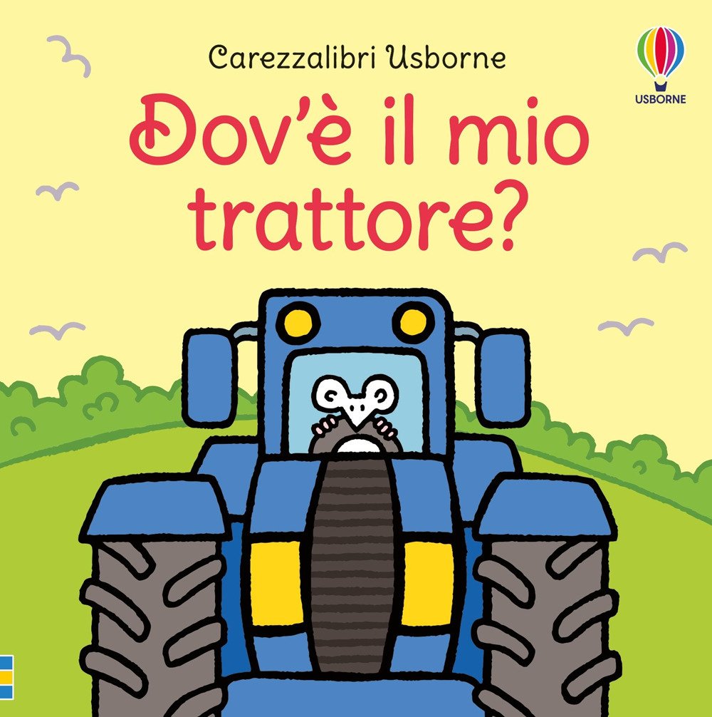 Dov'è il mio trattore? Ediz. a colori | Immagine principale
