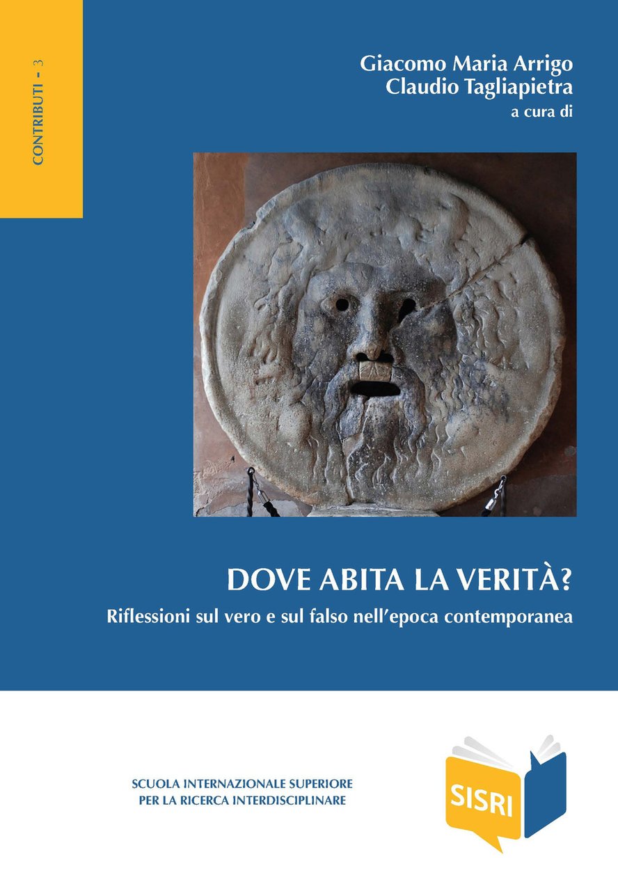 Dove abita la verità? Riflessioni sul vero e sul falso …