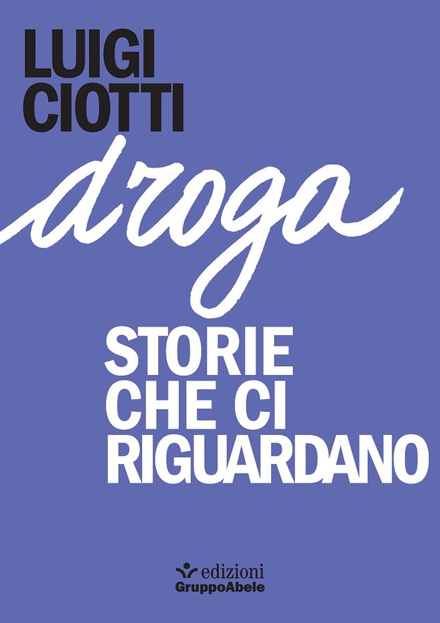 Droga. Storie che ci riguardano | Immagine principale
