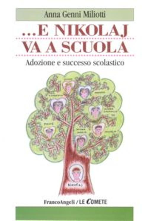 . E Nikolaj va a scuola. Adozione e successo scolastico