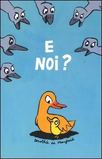 E noi? Ediz. illustrata | Immagine principale