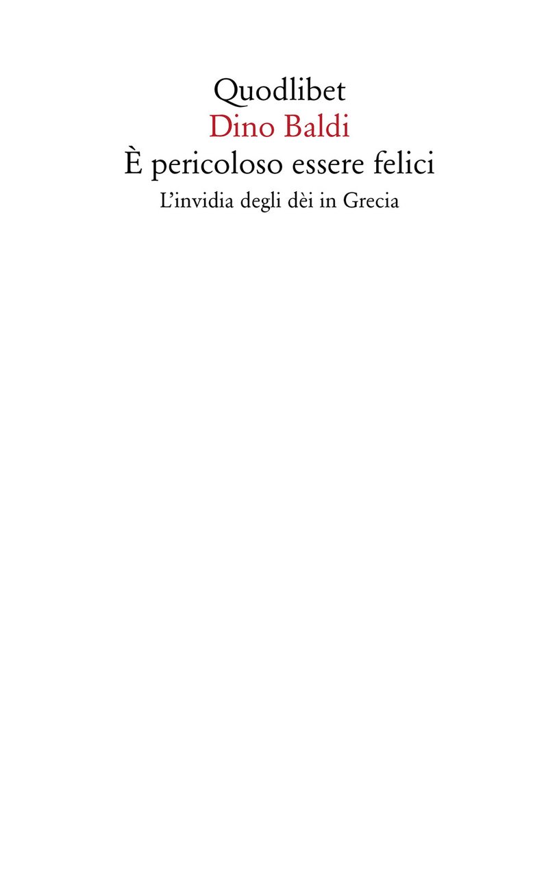 È pericoloso essere felici. L'invidia degli dèi in Grecia