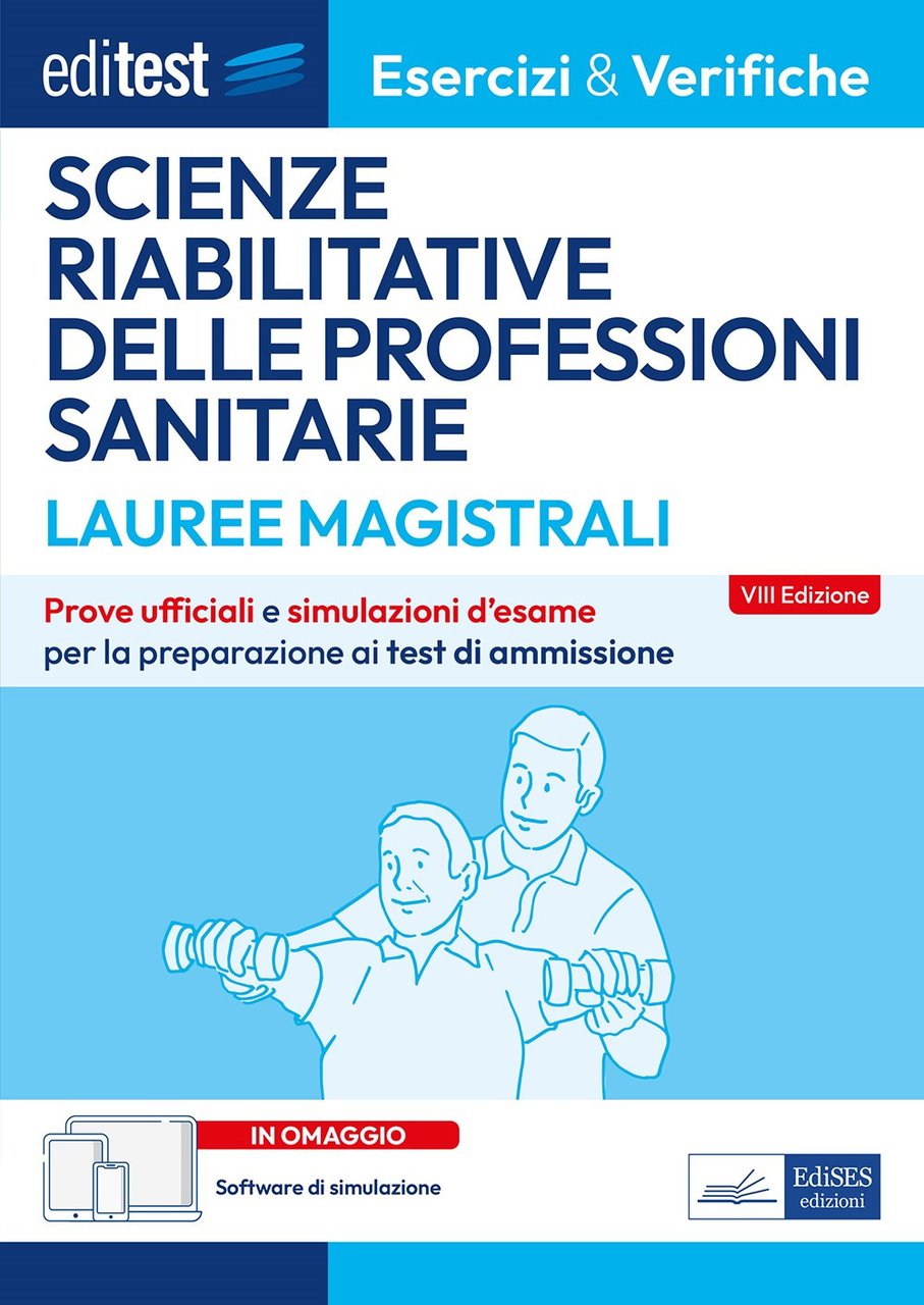 EdiTEST. Lauree magistrali. Scienze riabilitative delle professioni sanitarie. Esercizi & …