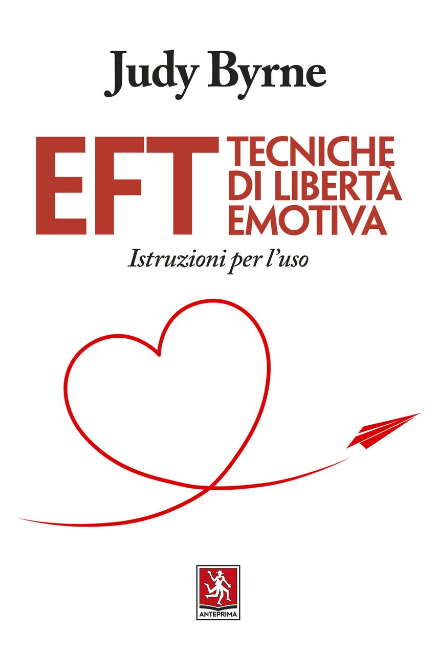 EFT. Tecniche di libertà emotiva. Istruzioni per l'uso | Immagine principale