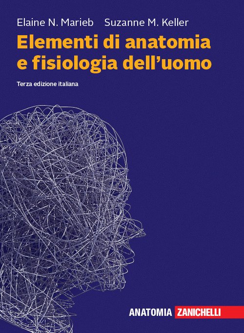 Elementi di anatomia e fisiologia dell'uomo. Con espansione online
