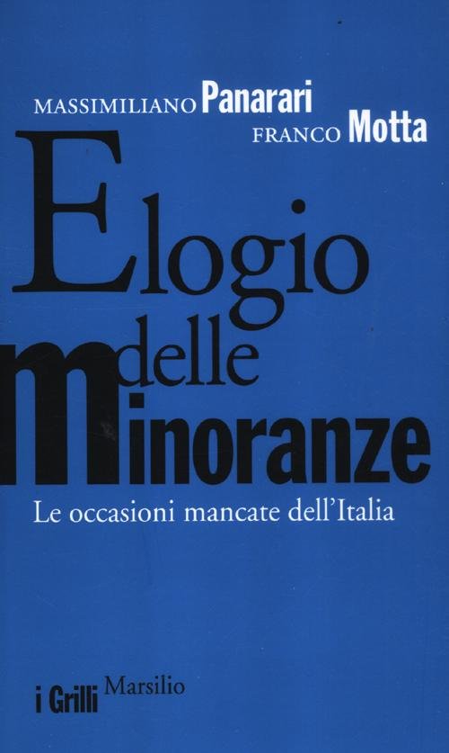 Elogio delle minoranze. Le occasioni mancate dell'Italia | Immagine principale