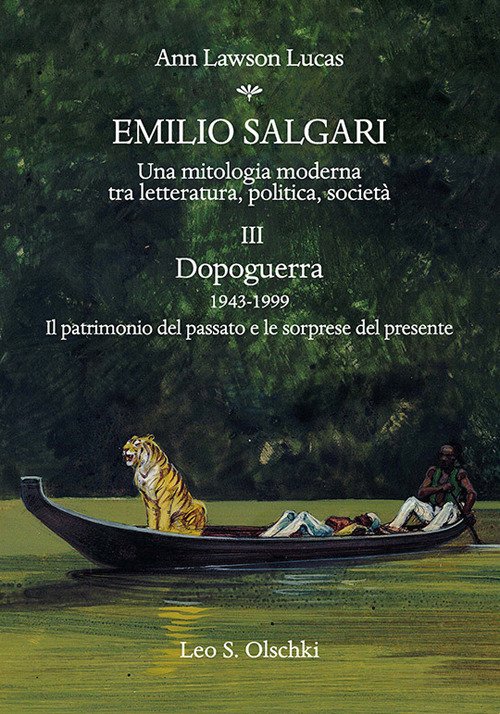 Emilio Salgari. Una mitologia moderna tra letteratura, politica, società. Vol. …